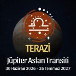 Terazi Burcu: Jüpiter Aslan Transiti Yorumu - 30 Haziran 2026