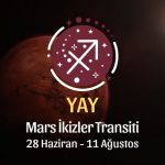 Yay Burcu: Mars İkizler Transiti Burç Yorumu - 28 Haziran 2026