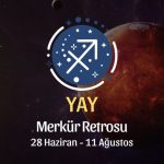 Yay Burcu: Merkür Retrosu Burç Yorumları - 28 Haziran 2026