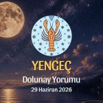 Yengeç Burcu: Dolunay Yorumu - 26 Haziran 2026