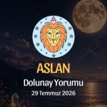 Aslan Burcu: Dolunay Yorumu, 29 Temmuz 2026