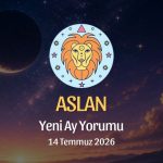 Aslan Burcu: Yeni Ay Yorumu - 14 Temmuz 2026