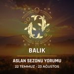 Balık Burcu: 2026 Aslan Sezonu Burç Yorumu