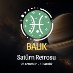 Balık Burcu: Satürn Retrosu Yorumu, 26 Temmuz - 10 Aralık
