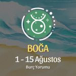 Boğa Burcu: 1 - 15 Ağustos Burç Yorumu