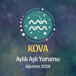 Kova Burcu: Ağustos 2026 Aylık Aşk yorumu