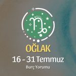 Oğlak Burcu: 16 - 31 Temmuz Burç Yorumu