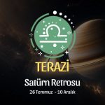 Terazi Burcu: Satürn Retrosu Yorumu, 26 Temmuz - 10 Aralık