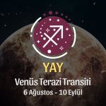 Yay Burcu: Venüs Terazi Transiti Yorumu - 6 Ağustos 2026