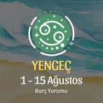 Yengeç Burcu: 1 - 15 Ağustos Burç Yorumu