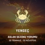 Yengeç Burcu: 2026 Aslan Sezonu Burç Yorumu