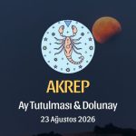 Akrep Burcu: Ay Tutulması ve Dolunay Yorumu