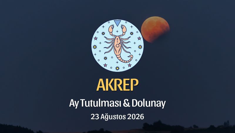 Akrep Burcu: Ay Tutulması ve Dolunay Yorumu