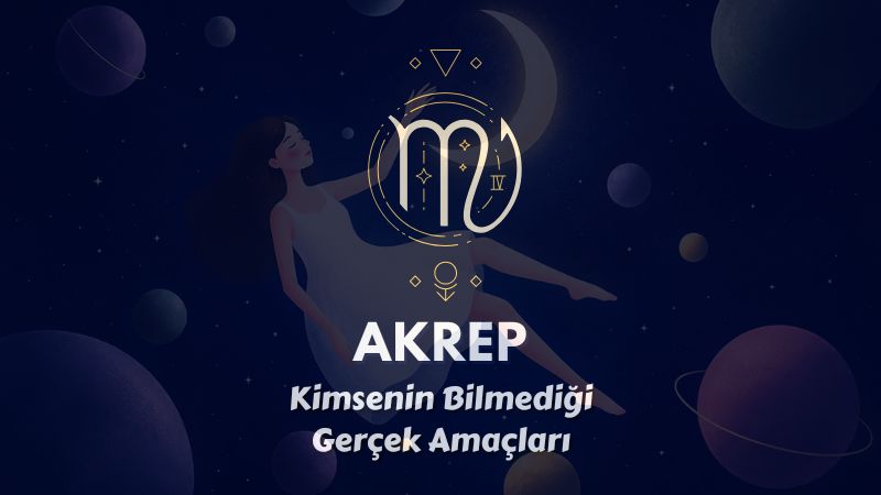 Akrep: Savunmasını Tamamen İndirebileceği Birini Bulmak