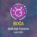 Boğa Burcu: Eylül 2026 Aylık Aşk yorumu