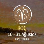 Koç Burcu: 16 - 31 Ağustos Yorumu