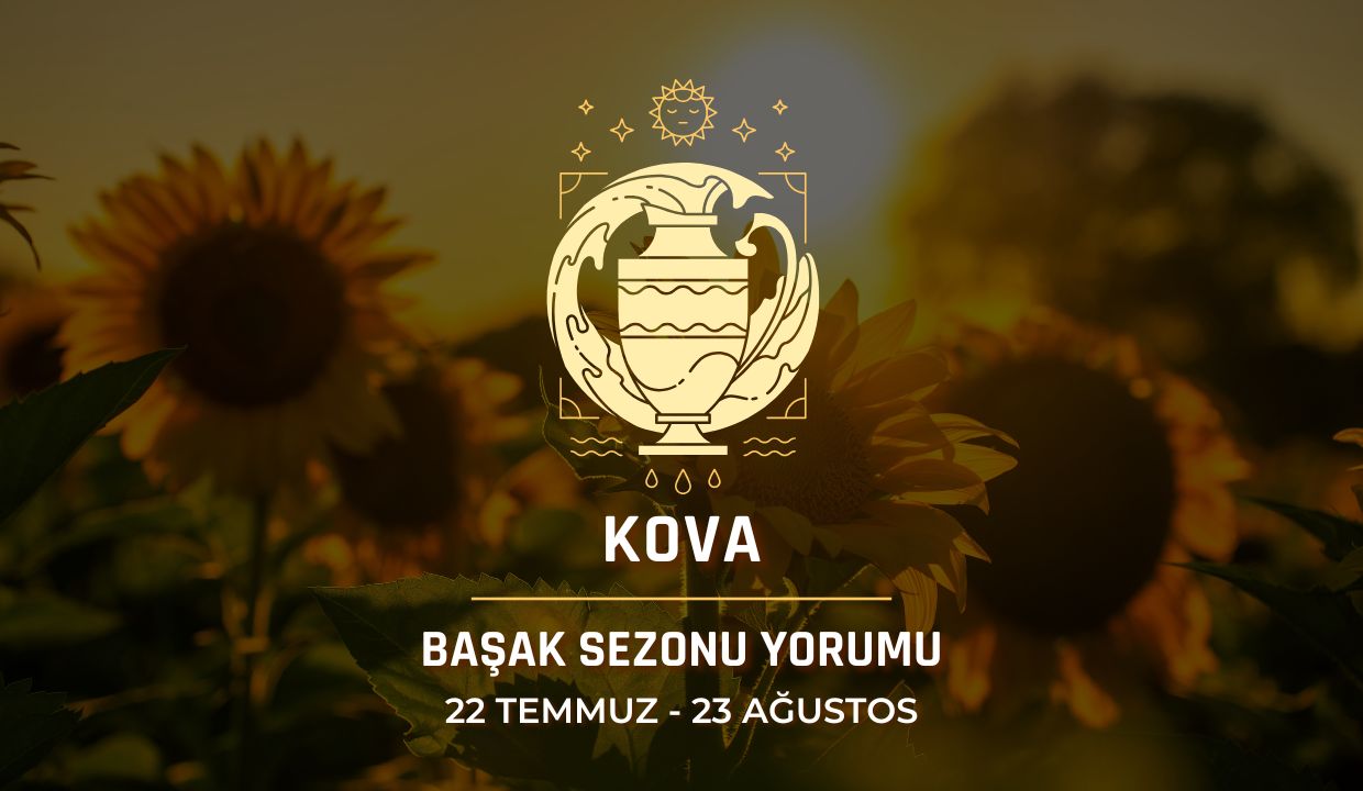 Kova Burcu: 2026 Başak Sezonu Yorumu