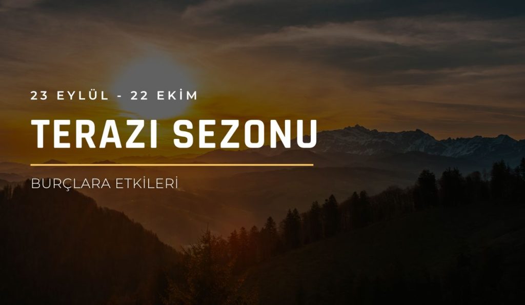 Güneş Terazi Burcuna Geçiyor: Dengeler Değişiyor