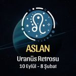 Aslan Burcu: Uranüs Retrosu Yorumu - 10 Eylül 2026