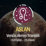 Aslan Burcu: Venüs Akrep Transiti Yorumu - 10 Eylül 2026