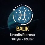 Balık Burcu: Uranüs Retrosu Yorumu - 10 Eylül 2026