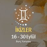 İkizler Burcu: 16 - 30 Eylül Burç Yorumu