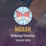 İkizler Burcu: Dolunay Yorumu 26 Eylül 2026