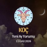 Koç Burcu: Yeni Ay Yorumu - 11 Eylül 2026