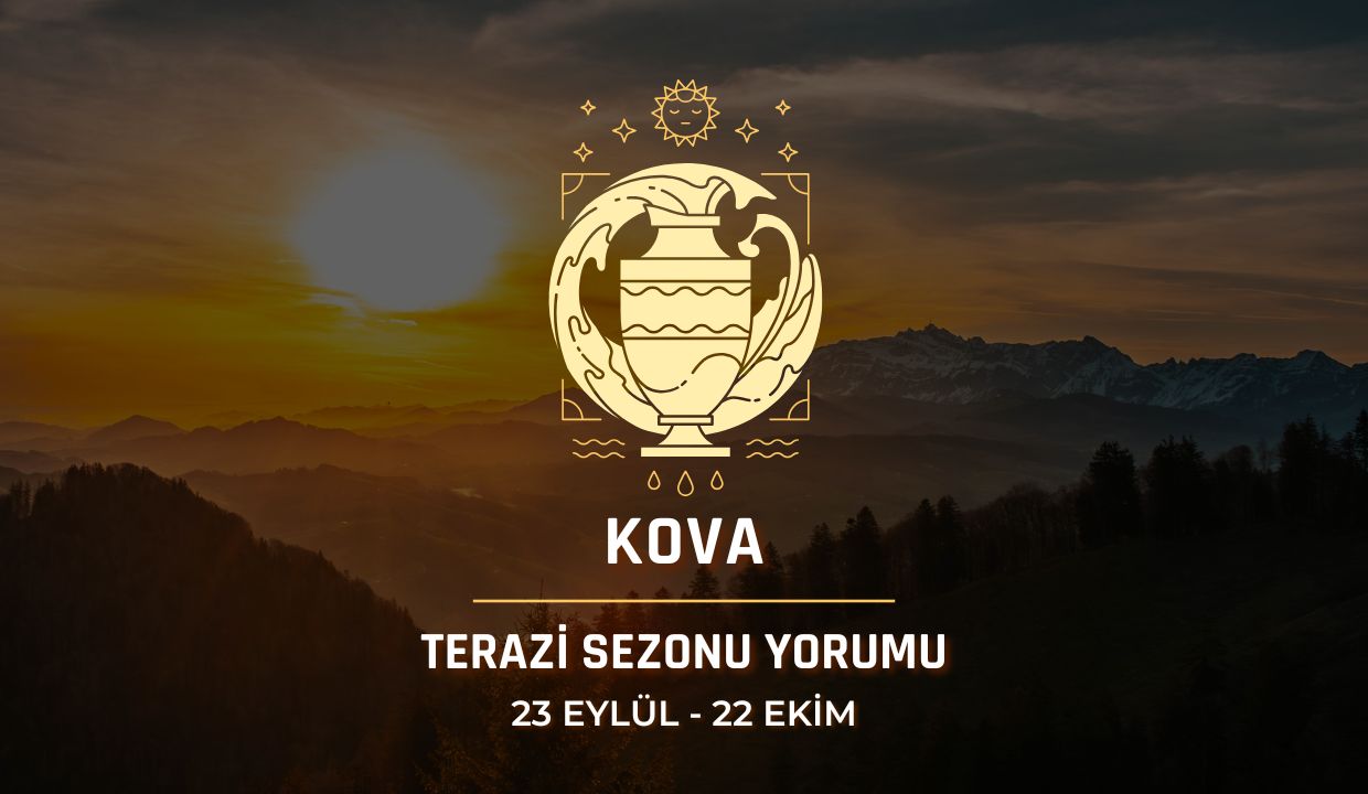 Kova Burcu: 2026 Terazi Sezonu Burç Yorumu