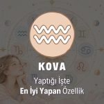 Kova Burcunu Yaptığı İşte En İyi Yapan Özellik