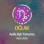 Oğlak Burcu: Ekim 2026 Aylık Aşk Yorumu
