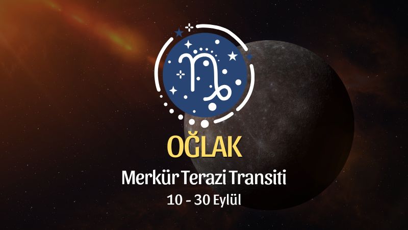 Oğlak Burcu: Merkür Terazi Transiti Yorumu - 10 Eylül 2026