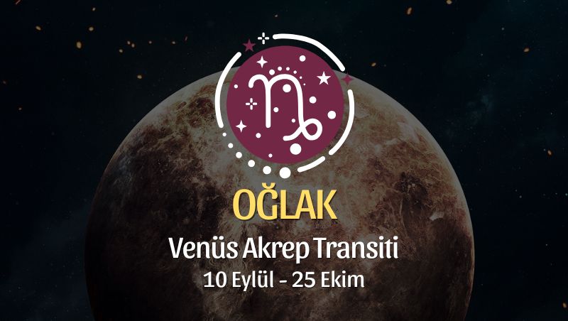 Oğlak Burcu: Venüs Akrep Transiti Yorumu - 10 Eylül 2026