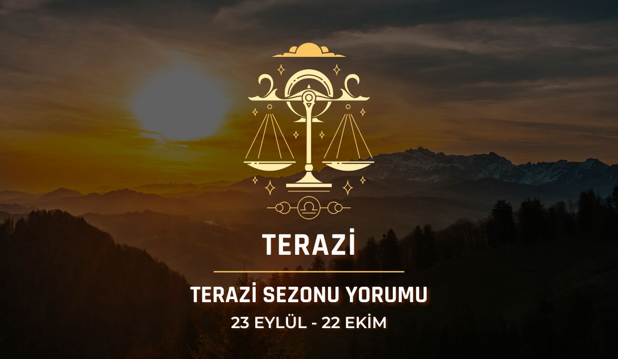 Terazi Burcu: 2026 Terazi Sezonu Burç Yorumu
