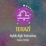 Terazi Burcu: Ekim 2026 Aylık Aşk Yorumu