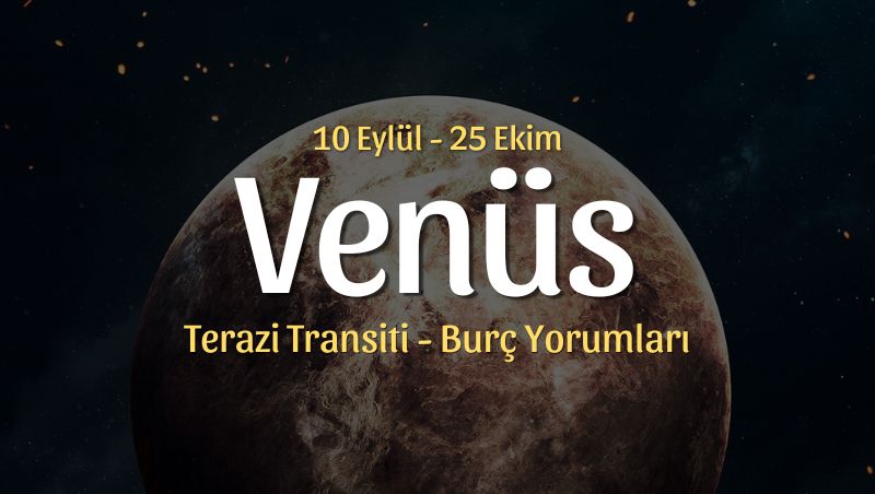 Venüs Akrep Transiti Burç Yorumları, 10 Eylül 2026