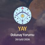 Yay Burcu: Dolunay Yorumu 26 Eylül 2026