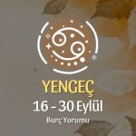 Yengeç Burcu: 16 - 30 Eylül Burç Yorumu