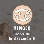 Yengeç Burcunu Yaptığı İşte En İyi Yapan Özellik