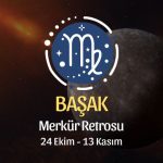 Başak Burcu: Merkür Retrosu Burç Yorumu - 24 Ekim 2026
