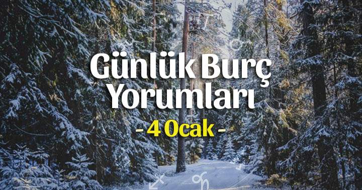 4 Ocak 2026 Pazar Günlük Burç Gazete Yorumları