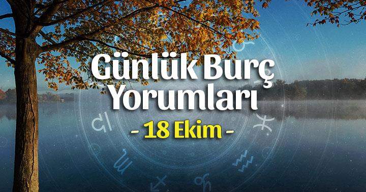 18 Ekim 2025 Günlük Burç Yorumları
