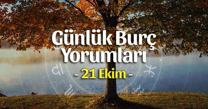 21 Ekim 2025 Günlük Burç Yorumları