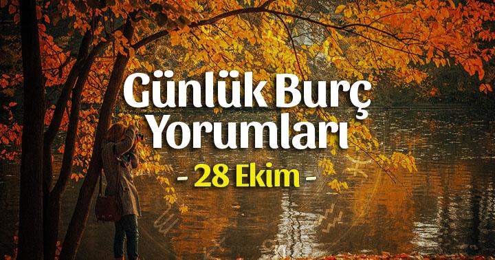 28 Ekim 2025 Günlük Burç Yorumları