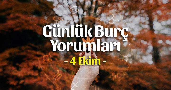 4 Ekim 2025 Günlük Burç Yorumları