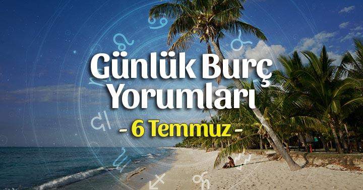 6 Temmuz 2025 Günlük Burç Yorumları